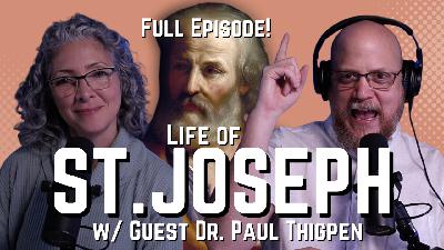 ADV #468: Life of St. Joseph