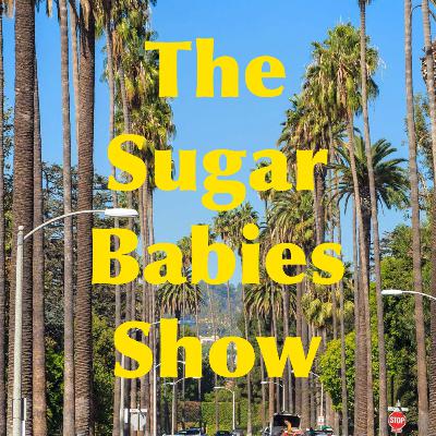 The Sugar Babies Show: The Plot Thickens (Episode #4)