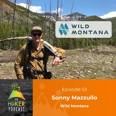 Episode 53 - Sonny Mazzullo - Wild Montana