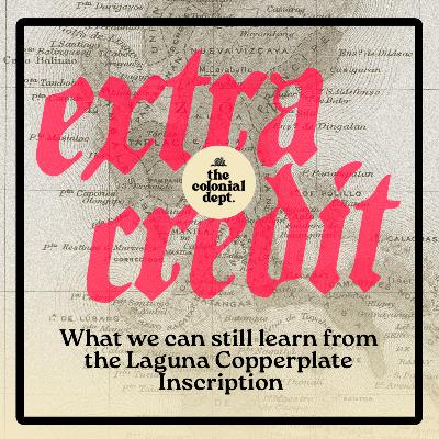 Extra Credit: What we can still learn from the Laguna Copperplate Inscription
