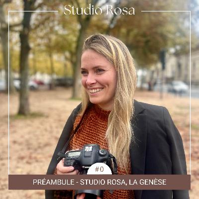 PRÉAMBULE - Studio Rosa, la genèse