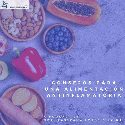 CONSEJOS PARA UNA ALIMENTACIÓN ANTINFLAMATORIA
