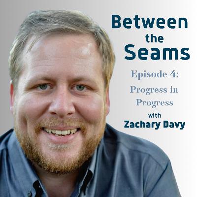 Episode 4 - Progress in Progress