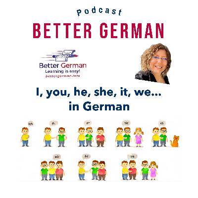 Episode 26 - I, you, he, she, it... in German
