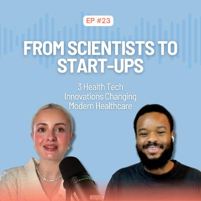 Ep. 23 From Scientists to Startups: 3 Health Tech Innovations Changing Modern Healthcare: Flok Health, Stiloton, Co-Mind