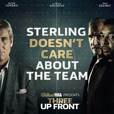 Sterling’s NONSENSE statement, Toney vs Solanke & a new era in Liverpool | Three Up Front