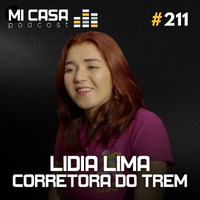Mi Casa 211 | O Segredo para Vender 5x Mais no Minha Casa Minha Vida com Lidia (Corretora do Trem) Mi Casa 211 | O Segredo para Vender 5x Mais no Minha Casa Minha Vida com Lidia (Corretora do Trem)