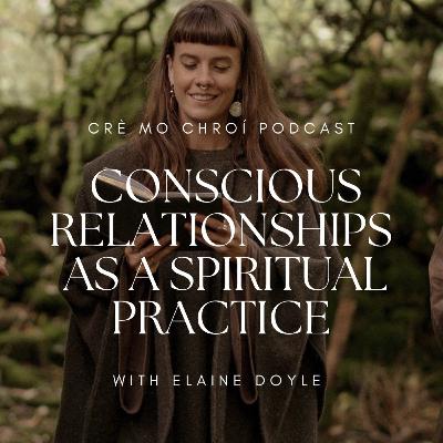 Conscious Relationships as a Spiritual Practice