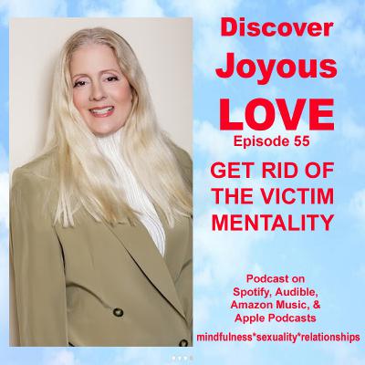 Get Rid of the Victim Mentality
