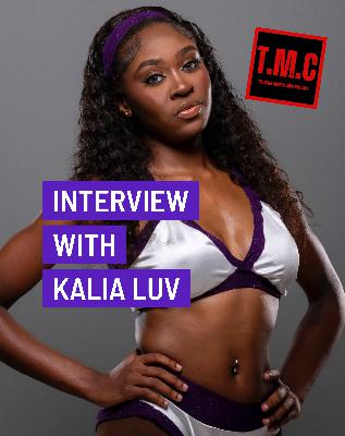 TMC Podcast Season 2 Episode 55. Interview with Kalia Luv