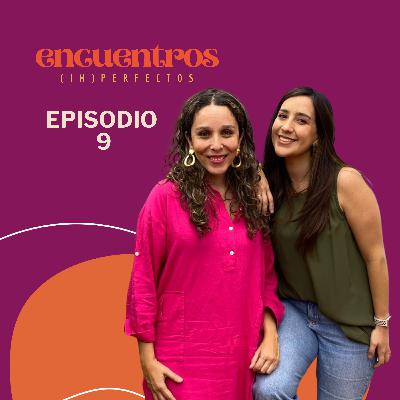 216. ¿Qué pasa con las amigas que no tienen hijos? - Encuentros Imperfectos