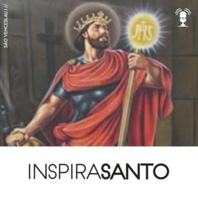 InspiraSanto - 28 de setembro: São Venceslau I