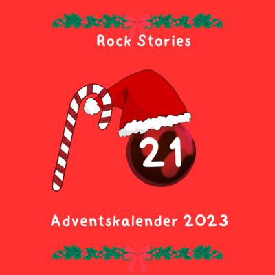 Rock Stories Adventskalender 2023 Historische Ereignisse der Rockmusik (Türchen 21)