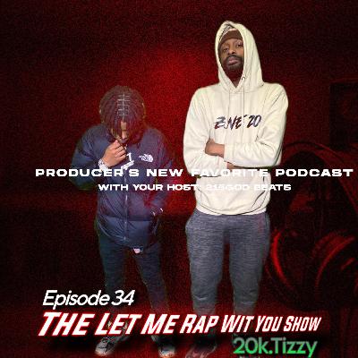 20k Tizzy speaks on his introduction into Bikelife, R&B, Going viral & more! (The Let Me Rap Wit You Show Ep. 34)