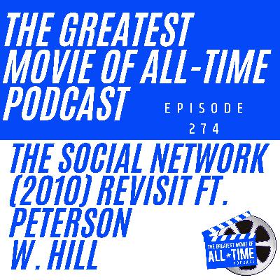 The Social Network (2010) Revisit ft. Peterson W. Hill