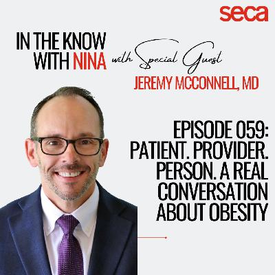 Ep. 059: Patient. Provider. Person. A Real Conversation about Obesity Ep. 059: Patient. Provider. Person. A Real Conversation about Obesity