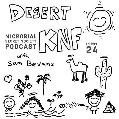#24 Sam Bevans: Desert KNF, Israel, Farming without Water