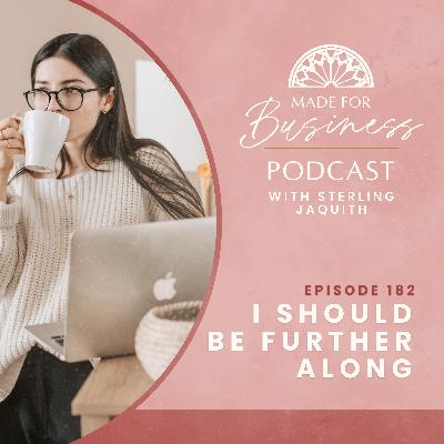 I Should Be Further Along