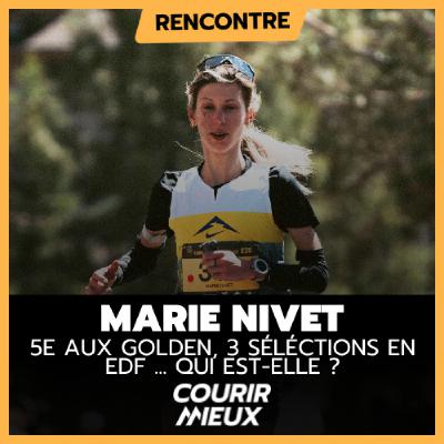 #235 - 5e aux Golden, 3 sélections en EDF ... Qui est MARIE NIVET ?