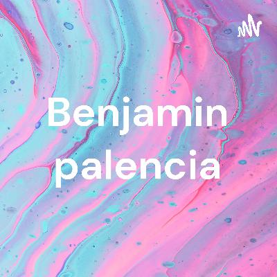 Benjamin palencia