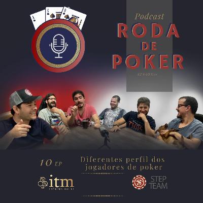 Ep10 - Diferentes perfil dos jogadores de poker Ep10 - Diferentes perfil dos jogadores de poker