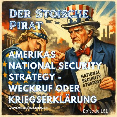 Amerikas National Security Strategy & Europas Krise – Weckruf oder Kriegserklärung? I Ep. 181