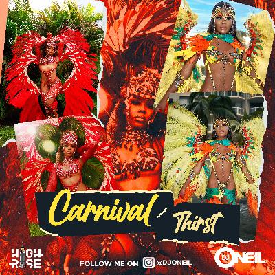 CARNIVAL THIRST 2025 DJ ONEIL