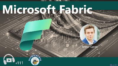 #111 - Épisode spécial Azure Fabric #111 - Épisode spécial Azure Fabric