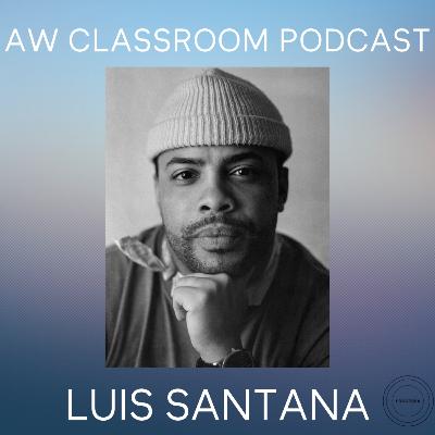 As Time Stood Still: Interview with Artist & Documentarian Luis Santana (EP. 21 - *Bonus episode* )