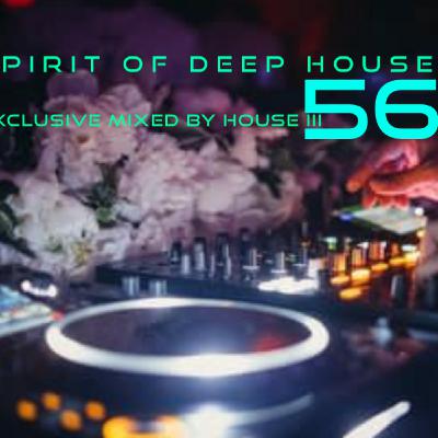 Episode 56: Spirit Of Deep House 56