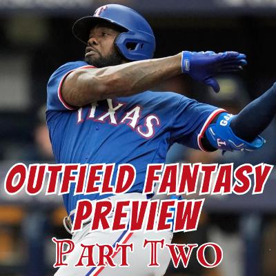 2024 Fantasy Baseball Outfield Preview PART 2 - Stars & Value Picks | Episode 67 2024 Fantasy Baseball Outfield Preview PART 2 - Stars & Value Picks | Episode 67