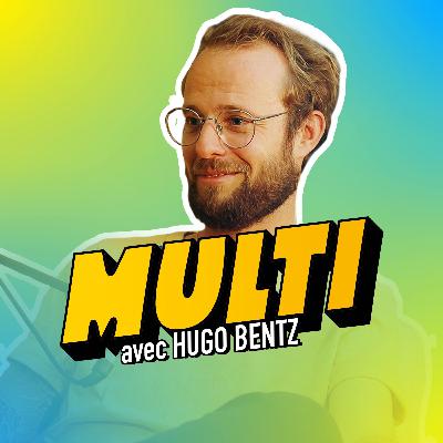 Épisode 9 / MULTI - Hugo Bentz, la story d’un serial entrepreneur bordelais