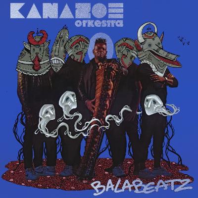 Pobrecito Satanás 152 Kanazoé Orkestra y su “Balabeatz” y a Eben y “Dinaskañ”