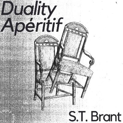 DUALITY APÉRITIF by S.T. Brant DUALITY APÉRITIF by S.T. Brant