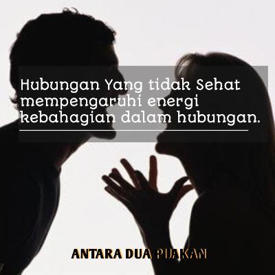 #11. Ketika Hubungan Telah Kehilangan Energi Kebahagiaannya #11. Ketika Hubungan Telah Kehilangan Energi Kebahagiaannya