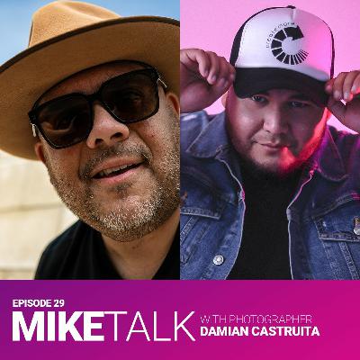 Episode 29 with Photographer Damian Castruita