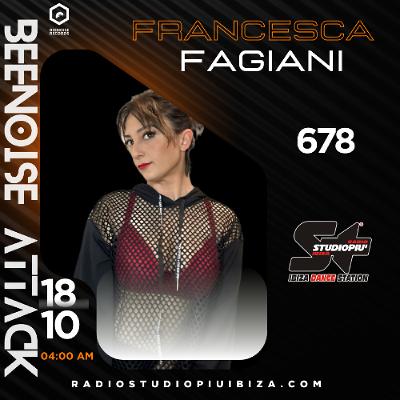 Beenoise attack ep. 678 with Francesca Fagiani (Radio Studio Piu' Ibiza)