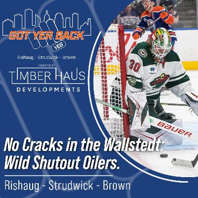 No Cracks in the Wallstedt: Wild Shutout Oilers. No Cracks in the Wallstedt: Wild Shutout Oilers.