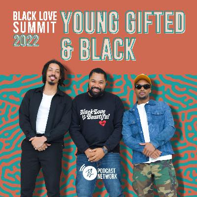 Black Love Events 2022 - Young, Gifted, and Black