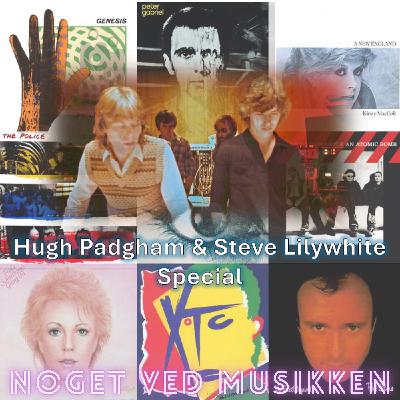Hugh Padgham & Steve Lilywhite Special: U2, Phil Collins, The La's, The Police, XTC, Kirsty MacColl, Genesis, Hall & Oates & Counting Crows
