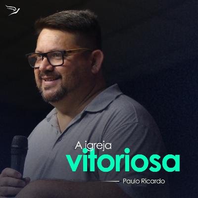 A igreja vitoriosa - Paulo Ricardo