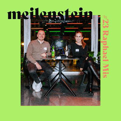#23 Raphael Mis - meilenstein Podcast
