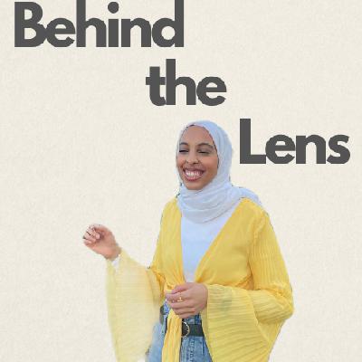 Welcome - Behind the Lens Podcast