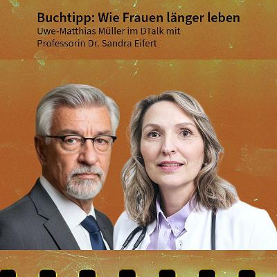 Buchtipp: Wie Frauen länger leben. DTalk Prof. Sandra Eifert