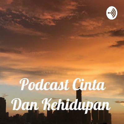 Podcast Cinta Dan Kehidupan  (Trailer)