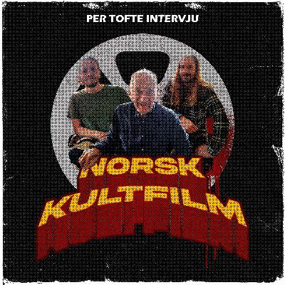 36 - Intervju med Per Tofte om "Himmel og helvete"