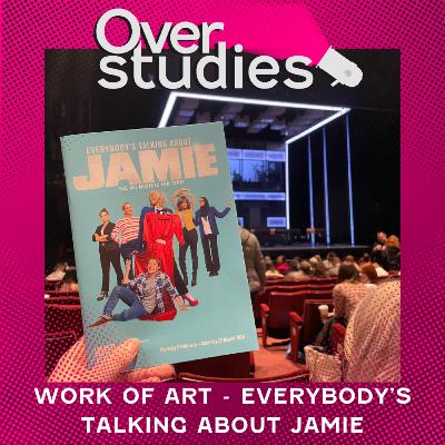 Work of Art - Everybody's Talking About Jamie