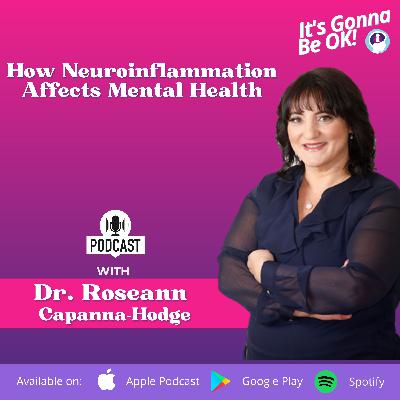 177: How Neuroinflammation Affects Mental Health