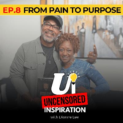 From Pain To Purpose From Pain To Purpose