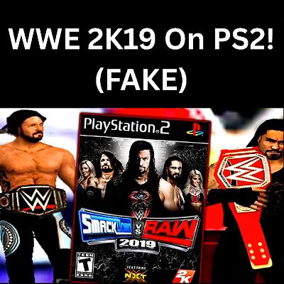 WWE 2K19 On PS2! (FAKE)